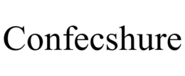CONFECSHURE
