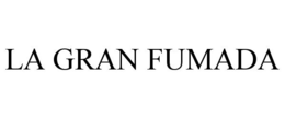 LA GRAN FUMADA