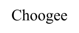 CHOOGEE