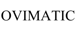 OVIMATIC