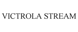 VICTROLA STREAM