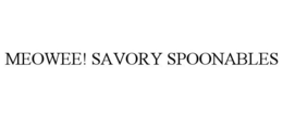 MEOWEE! SAVORY SPOONABLES