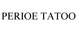 PERIOE TATOO