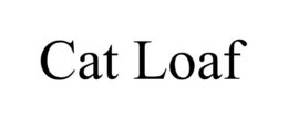 CAT LOAF