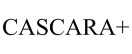 CASCARA+