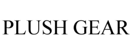 PLUSH GEAR
