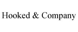 HOOKED & COMPANY