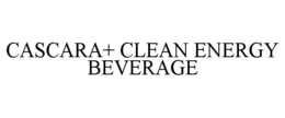 CASCARA+ CLEAN ENERGY BEVERAGE
