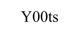Y00TS
