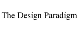 THE DESIGN PARADIGM