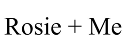 ROSIE + ME