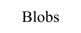 BLOBS