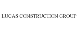 LUCAS CONSTRUCTION GROUP
