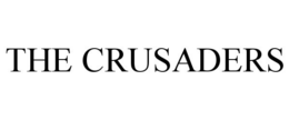 THE CRUSADERS