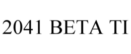 2041 BETA TI