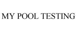 MY POOL TESTING