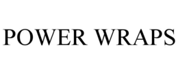 POWER WRAPS