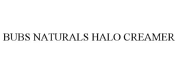 BUBS NATURALS HALO CREAMER