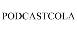 PODCASTCOLA