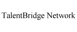TALENTBRIDGE NETWORK