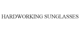 HARDWORKING SUNGLASSES