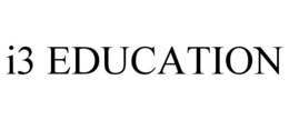 I3 EDUCATION