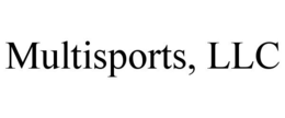 MULTISPORTS, LLC