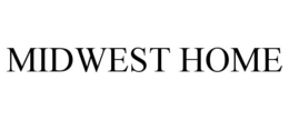 MIDWEST HOME