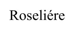 ROSELIÉRE