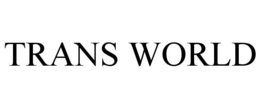 TRANS WORLD