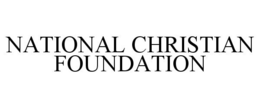 NATIONAL CHRISTIAN FOUNDATION