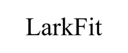 LARKFIT