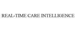 REAL-TIME CARE INTELLIGENCE