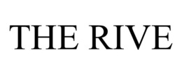 THE RIVE