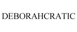 DEBORAHCRATIC