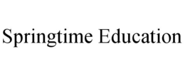 SPRINGTIME EDUCATION