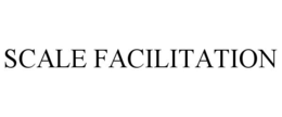 SCALE FACILITATION