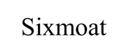 SIXMOAT