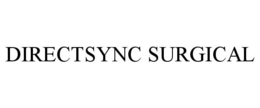 DIRECTSYNC SURGICAL