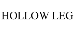 HOLLOW LEG