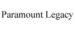 PARAMOUNT LEGACY
