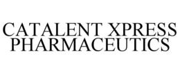 CATALENT XPRESS PHARMACEUTICS