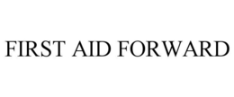 FIRST AID FORWARD