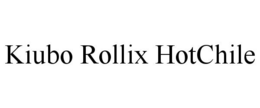 KIUBO ROLLIX HOTCHILE