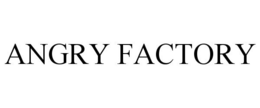 ANGRY FACTORY