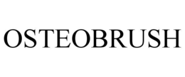 OSTEOBRUSH