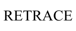 RETRACE