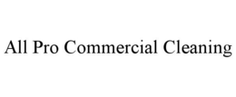 ALL PRO COMMERCIAL CLEANING