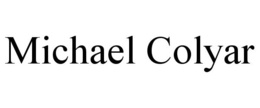 MICHAEL COLYAR