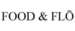 FOOD & FLO